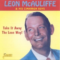 Mcauliffe, Leon & His Cim Take It Away The Leon Way
