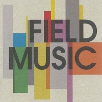 Field Music Field Music