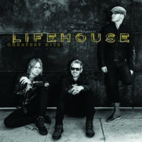 Lifehouse Greatest Hits