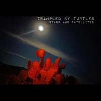 Trampled By Turtles Stars & Satellites
