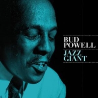 Powell, Bud Jazz Giant