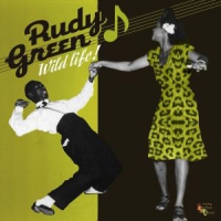 Green, Rudy Wild Life - The Lost Album