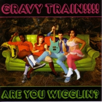 Gravy Train Are You Wigglin?