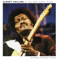 Collins, Albert Alive & Cool Plus