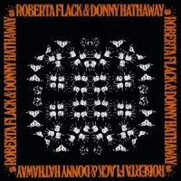Flack, Roberta & Donny Hathaway Roberta Flack & Donny Hathaway