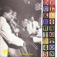 Ellington, Duke & His Orchestra 1945 - Volume Four