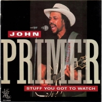 Primer, John Stuff You Got To Watch