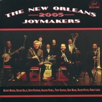 New Orleans Joymakers, The The New Orleans Joymakers 2005 With