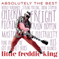 Little Freddie King Absolutely The Best