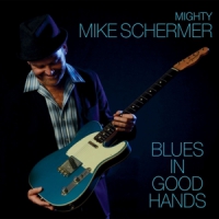 Schermer, Mighty Mike Blues In Good Hands