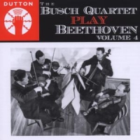 Beethoven, Ludwig Van Busch Quartet Play Vol.4