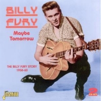 Fury, Billy Maybe Tomorrow. The Billy Fury Stor