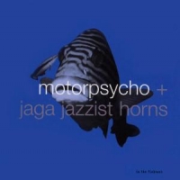 Motorpsycho & Jaga Jazzist In The Fishtank
