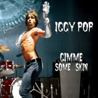 Iggy Pop Gimme Some Skin - 7` Coll