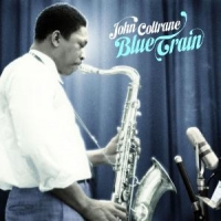Coltrane, John Blue Train + Lush Live