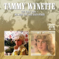 Wynette, Tammy First Lady/we Sure Can Love Each Other