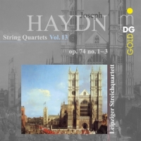 Leipziger Streichquartett Haydn: String Quartets Vol. 13 Op. 74 No. 1-3