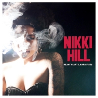 Hill, Nikki Heavy Hearts, Hard Fists