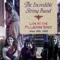 Incredible String Band Live At The Fillmore East June 5, 1968