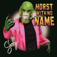 Horst With No Name Shaky