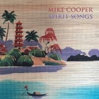 Cooper, Mike & Steve Gunn Spirit Songs