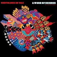 Nightmares On Wax A Word Of Science