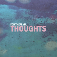 For Them All Thoughts