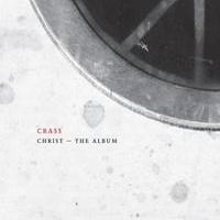 Crass Christ - The Album (crassical Colle