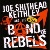 Keithley, Joe  Shithead Band Of Rebels