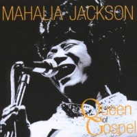Jackson, Mahalia Queen Of Gospel