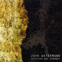 John Watermann Calcutta Gas Chamber