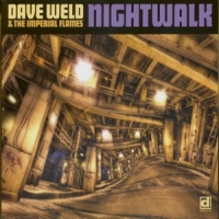 Weld, Dave & The Imperial Flames Nightwalk