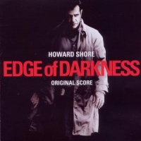 Shore, Howard Edge Of Darkness