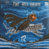 Pine Hill Haints, The 13