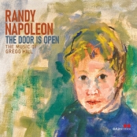 Napoleon, Randy The Door Is Open: The Music Of Gregg Hill