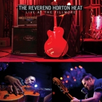 Reverend Horton Heat Live At The Fillmore