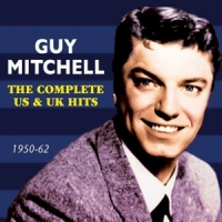 Mitchell, Guy Complete Us & Uk Hits 1950-62
