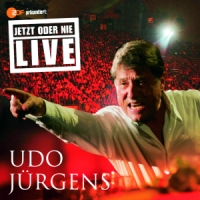 Jurgens, Udo Jetzt Oder Nie - Live