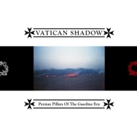 Vatican Shadow Persian Pillars Of The Gasoline Era