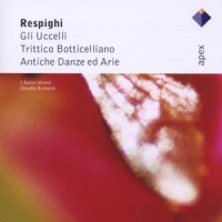 Respighi, O. Birds/trittico Botticelli