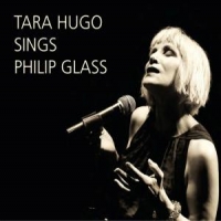 Glass, Philip Tara Hugo Sings Philip Gl