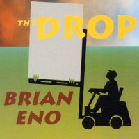 Eno, Brian Drop