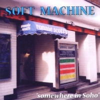 Soft Machine Somewhere In Soho