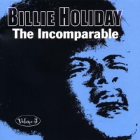 Holiday, Billie Incomparable Vol.3