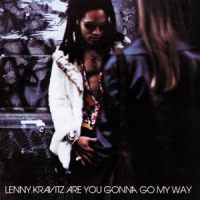 Kravitz, Lenny Are You Gonna Go My Way
