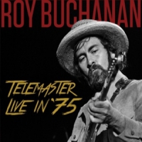Buchanan, Roy Telemaster Live In '75