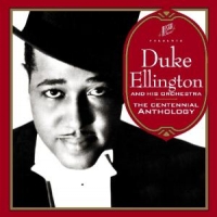 Ellington, Duke Centennial Anthology