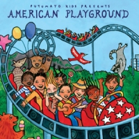 Putumayo Kids Presents American Playground