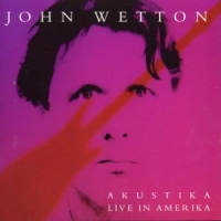 John Wetton Akustika Live In Amerika