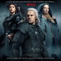 Belousova, Sonya & Giona Ostinelli The Witcher (music From The Netflix Original Series)
